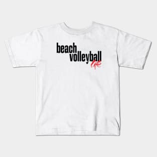 Beach Volleyball Life Kids T-Shirt